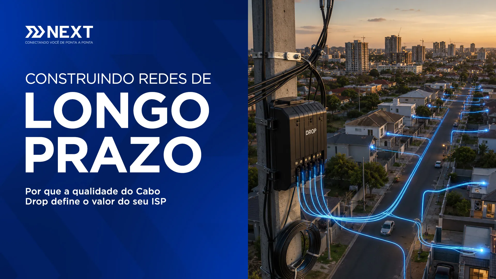 Construindo redes de longo prazo